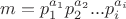$m=p_1^{a_1}p_2^{a_2}...p_i^{a_i}$