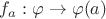 $f_{a}:\varphi\to\varphi(a)$