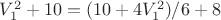 $V_{1}^2 + 10=(10+4V_{1}^2)/6 + 8$