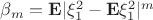 $\beta_m={\bf E}|\xi_1^2-{\bf E}\xi_1^2|^m$