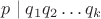 $p \mid q_1 q_2 \dots q_k$
