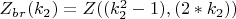 $ Z_b_r(k_2)={Z ((k_2^2-1),  (2*k_2))} $