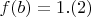 $f(b) = 1. (2)$