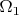$\Omega_{1}$