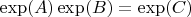$\exp(A) \exp(B) = \exp(C) $