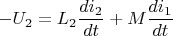 $-U_2=L_2 \dfrac{di_2}{dt} + M \dfrac{di_1}{dt}$