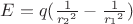 $E = q (\frac {1} {{r_2}^2} - \frac {1} {{r_1}^2})$