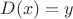 $D(x) = y$