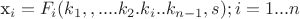 x_i=F_i(k_1,,.  ...k_2  .k_i..k_{n-1},s);i=1...n