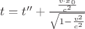 $t=t''+\frac{\frac{v\cdot x_0}{c^2}}{\sqrt{1-\frac{v^2}{c^2}}}$