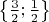 $\left\lbrace \frac{3}{2};\frac{1}{2}   \right\rbrace$