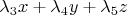 $\lambda_3 x + \lambda_4 y + \lambda_5 z$