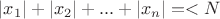 $|x_1|+|x_2|+...+|x_n|=<N$
