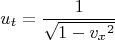 $$u_t = \frac{1}{\sqrt{1 - {v_x}^2}}$$
