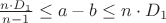 $\frac{n \cdot D_1}{n - 1} \leq a - b \leq n \cdot D_1$