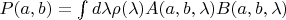 $P(a,b) = \int d \lambda \rho(\lambda) A(a,b,\lambda) B(a,b,\lambda)$