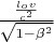 $\frac{\frac{l_o v}{c^2}}{\sqrt{1-\beta^2}}$