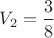 $V_2 = \dfrac{3}{8}$