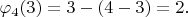 $\varphi_4(3)=3-(4-3)=2.$