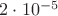 $2\cdot10^{-5}$