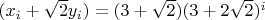 $(x_i+\sqrt 2 y_i)=(3+\sqrt 2)(3+2\sqrt 2)^i$