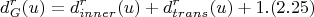 $$d_G^r(u) = d_{inner}^r(u) + d_{trans}^r(u) + 1. (2.25)$$