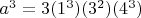 $a^3=3(1^3)(3^2)(4^3)$