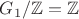 $G_1/\mathbb{Z}=\mathbb{Z}$
