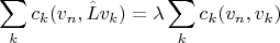 $$\sum_k c_k (v_n, \hat L v_k) = \lambda \sum_k c_k (v_n, v_k)$$