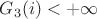 $G_3(i)< +\infty$