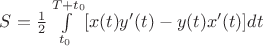 $S=\frac{1}{2}\int\limits_{t_0}^{T+t_0} [x(t)y'(t)-y(t)x'(t)] dt$