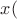 $x($