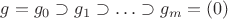 $g=g_0\supset g_1\supset\ldots\supset g_m=(0)$