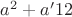 $a^2+a−12$ $a^2+a−12$