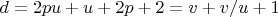 $d=2pu+u+2p+2=v+v/u+1$