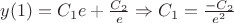 $y(1)=C_1 e+\frac{C_2}{e} \Rightarrow C_1=\frac{-C_2}{e^2}$