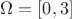 $\Omega=[0,3]$