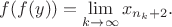 $f(f(y)) = \lim\limits_{k\to\infty} x_{n_k+2}.$