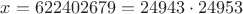 $x=622402679=24943\cdot 24953$