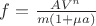 $f = \frac{AV^{n}}{m(1+\mu a)}$
