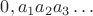 $0,a_1a_2a_3\ldots$