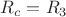 $R_c=R_3$