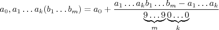 $a_0,a_1\ldots a_k(b_1\ldots b_m) = a_0 + \dfrac{a_1\ldots a_k b_1\ldots b_m - a_1\ldots a_k}{\underbrace{9\ldots 9}_m \underbrace{0\ldots 0}_k}$