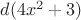 $d(4x^2+3)$