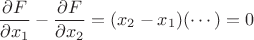 $$\frac {\partial F}{\partial x_1}-\frac {\partial F}{\partial x_2}=(x_2-x_1)(\cdots )=0$$