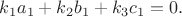 $k_1a_1+k_2b_1+k_3c_1=0.$