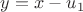 $y=x-u_1$