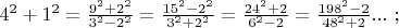 $4^2+1^2=\frac{9^2+2^2}{3^2-2^2}=\frac{15^2-2^2}{3^2+2^2}=\frac{24^2+2}{6^2-2}=\frac{198^2-2}{48^2+2}...\ ;$