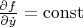 $ \frac{\partial f}{\partial\dot{y}} = {\rm const}$