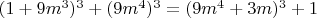 $(1 + 9m^3)^3 + (9m^4)^3 = (9m^4 + 3m)^3 + 1$